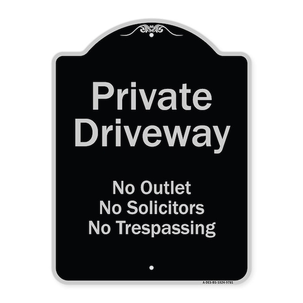 Designer Series-Private Driveway No Outlet Solicitors Or Trespassing, 24" H, BS-1824-9781